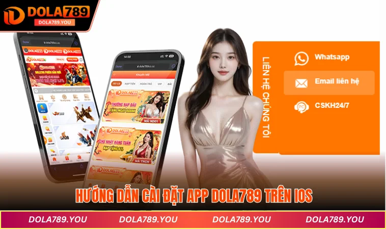 Hướng dẫn cài đặt app DOLA789 trên iOS