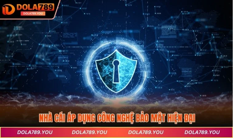 Nhà cái áp dụng công nghệ bảo mật hiện đại