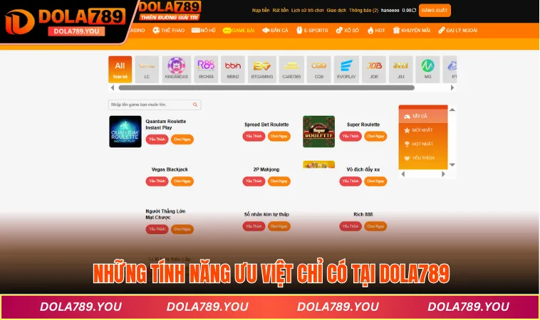 Những tính năng ưu việt chỉ có tại DOLA789